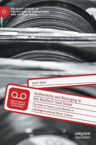 Cover of Authenticity and Belonging in the Northern Soul Scene