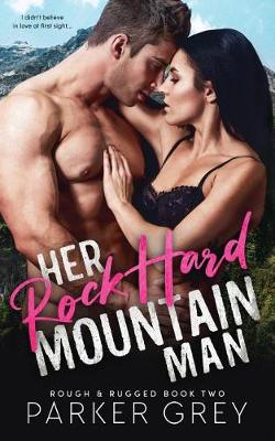 Book cover for Her Rock Hard Mountain Man
