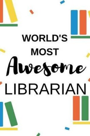 Cover of World's Most Awesome Librarian