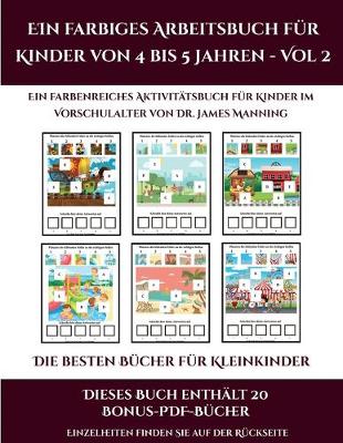 Book cover for Die besten Bucher fur Kleinkinder (Ein farbiges Arbeitsbuch fur Kinder von 4 bis 5 Jahren - Vol 2)