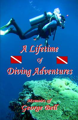 Book cover for A Lifetime of Diving Adventures