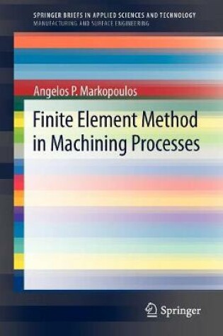 Cover of Finite Element Method in Machining Processes