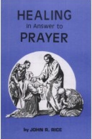 Cover of Healing in Answer to Prayer