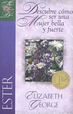 Book cover for "ester, Descubre Como Ser Una Mujer Bella Y Fuerte"