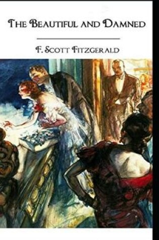 Cover of The Beautiful and the Damned IllustratedF.