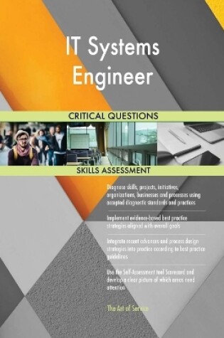 Cover of IT Systems Engineer Critical Questions Skills Assessment