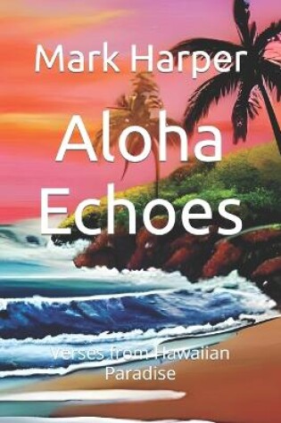 Cover of Aloha Echoes