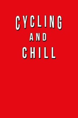 Cover of Cycling And Chill