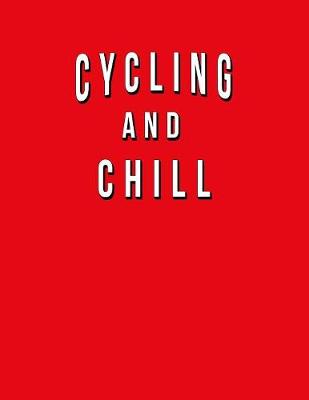 Book cover for Cycling And Chill