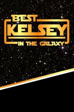 Cover of Best Kelsey in the Galaxy