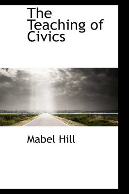 Book cover for The Teaching of Civics