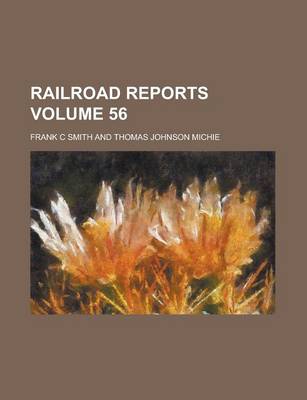 Book cover for Railroad Reports Volume 56