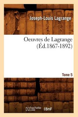 Cover of Oeuvres de Lagrange. Tome 5 (Ed.1867-1892)