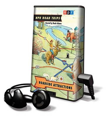 Book cover for NPR Road Trips: Roadside Attractions