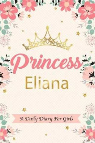 Cover of Princess Eliana a Daily Diary for Girls