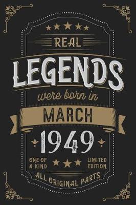 Book cover for Real Legendes were born in March 1949