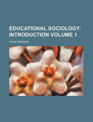 Book cover for Educational Sociology; Introduction Volume 1