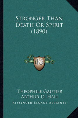 Book cover for Stronger Than Death or Spirit (1890)