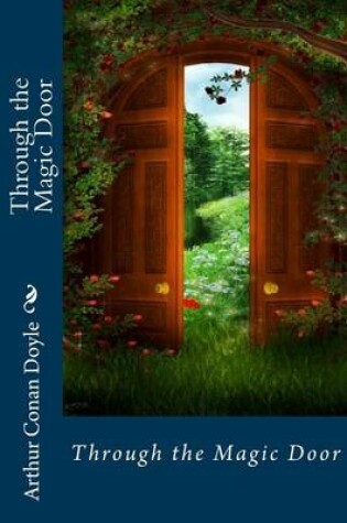 Cover of Through the Magic Door Arthur Conan Doyle