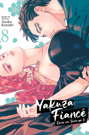 Cover of Yakuza Fiancé: Raise wa Tanin ga Ii Vol. 8