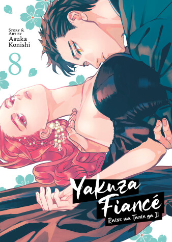 Cover of Yakuza Fiancé: Raise wa Tanin ga Ii Vol. 8