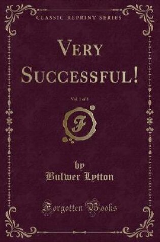 Cover of Very Successful!, Vol. 1 of 3 (Classic Reprint)