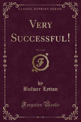 Book cover for Very Successful!, Vol. 1 of 3 (Classic Reprint)