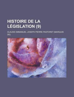 Book cover for Histoire de La Legislation (9)