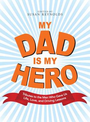 Book cover for My Dad Is My Hero