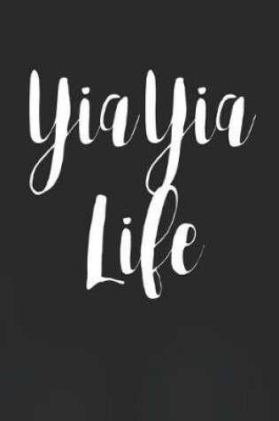 Cover of Yia Yia Life