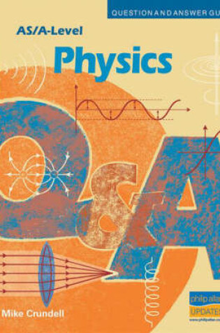 Cover of AS/A-level Physics Question and Answer Guide