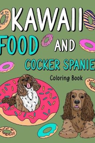 Cover of Kawaii Food and Cocker Spaniel