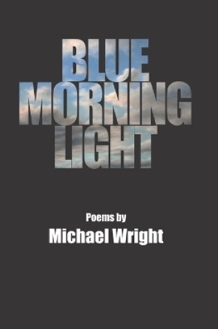 Cover of Blue Morning Light