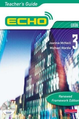 Cover of Echo 3 Grun Teacher's Guide Renewed Framework Edition