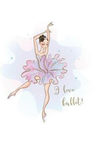 Cover of I Love Ballet