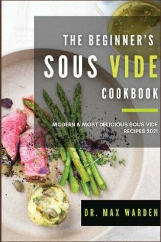Cover of The Beginner's Sous Vide Cookbook