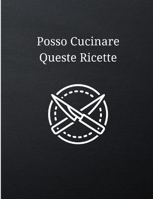 Book cover for Posso Cucinare Queste Ricette