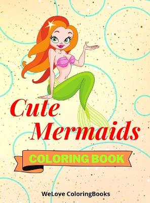 Book cover for Cute Mermaids Coloring Book