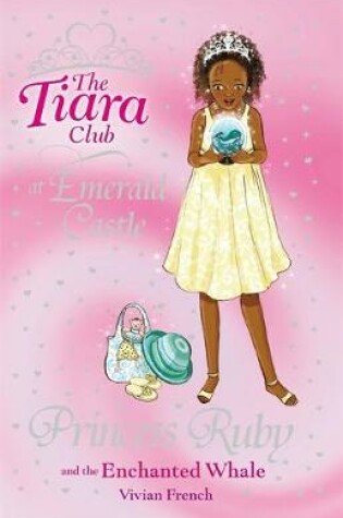 Cover of Princess Ruby and the Enchanted Whale