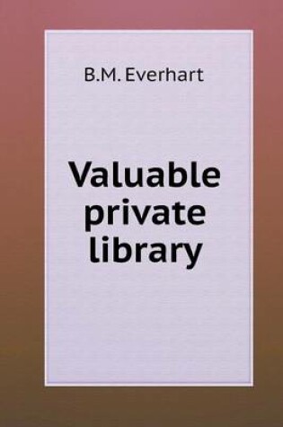 Cover of Valuable private library