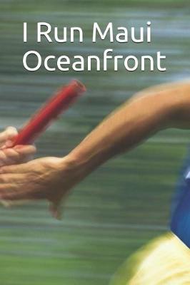 Book cover for I Run Maui Oceanfront