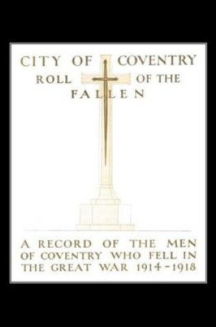 Cover of City of Coventry Roll of the Fallen - The Great War 1914-1918