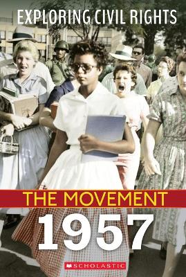 Book cover for 1957 (Exploring Civil Rights: The Movement)