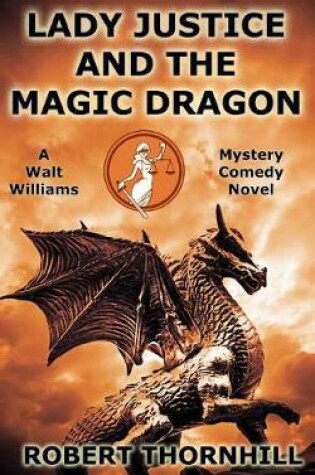 Cover of Lady Justice and the Magic Dragon
