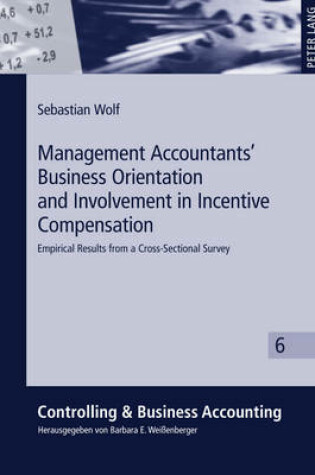 Cover of Management Accountants’ Business Orientation and Involvement in Incentive Compensation