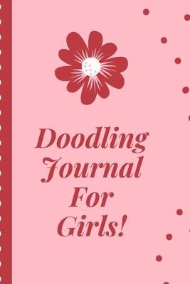 Book cover for Doodle Journaling For Girls