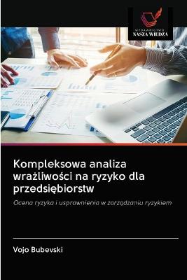 Book cover for Kompleksowa analiza wrażliwości na ryzyko dla przedsiębiorstw