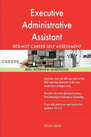 Cover of Executive Administrative Assistant Red-Hot Career Self Assessment Guide; 1184 Re