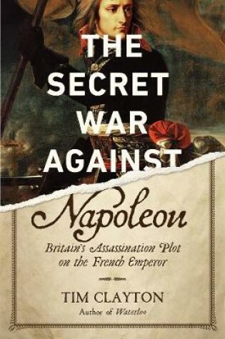 Cover of The Secret War Against Napoleon