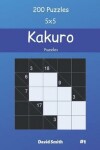 Book cover for Kakuro Puzzles - 200 Puzzles 5x5 vol.1